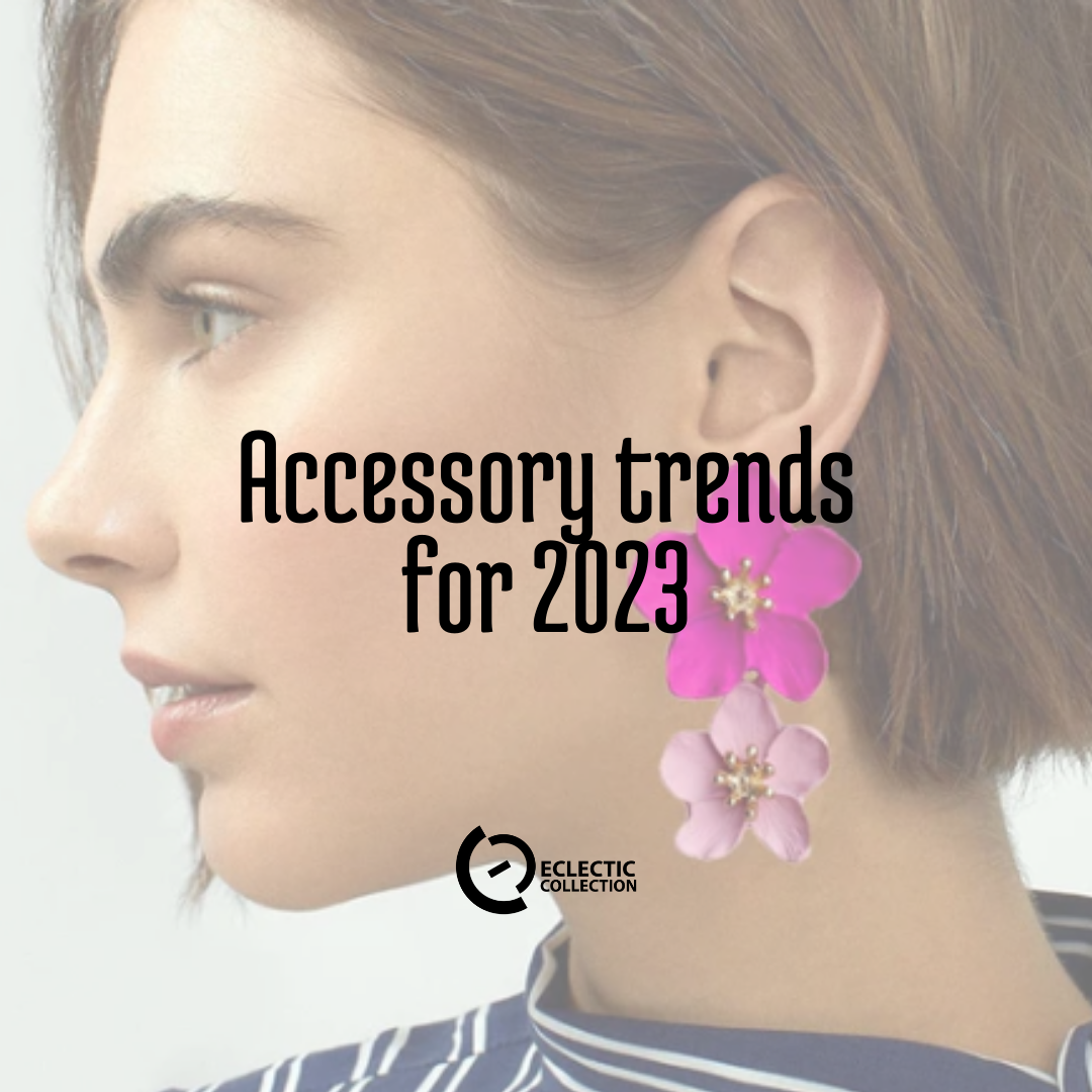 Accessory trends for 2023